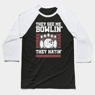 Funny Bowling and Rap Music Parody: They See Me Bowlin' Baseball T-Shirt